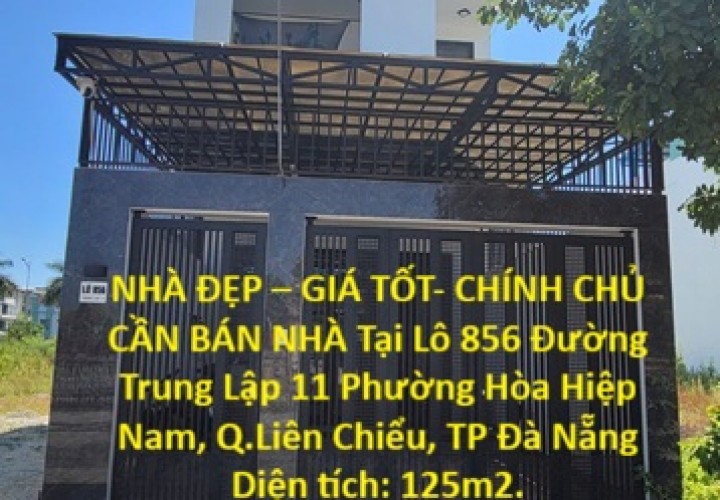 NHÀ ĐẸP – GIÁ TỐT- CHÍNH CHỦ CẦN BÁN NHÀ Tại  Phường Hòa Hiệp Nam, Q.Liên Chiểu, TP Đà Nẵng