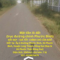 ĐẤT ĐẸP – GIÁ TỐT- CHÍNH CHỦ CẦN BÁN ĐẤT Tại  Xã Phước Bình, Huyện Long Thành, Đồng Nai
