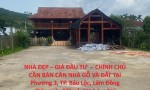 NHÀ ĐẸP – GIÁ ĐẦU TƯ  – CHÍNH CHỦ CẦN BÁN CĂN NHÀ GỖ VÀ ĐẤT TẠI Phường 3, TP. Bảo Lộc, Lâm Đồng
