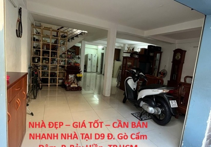 NHÀ ĐẸP – GIÁ TỐT – CẦN BÁN NHANH NHÀ TẠI D9 Đ. Gò Cẩm Đệm, P. Bảy Hiền, TP.HCM