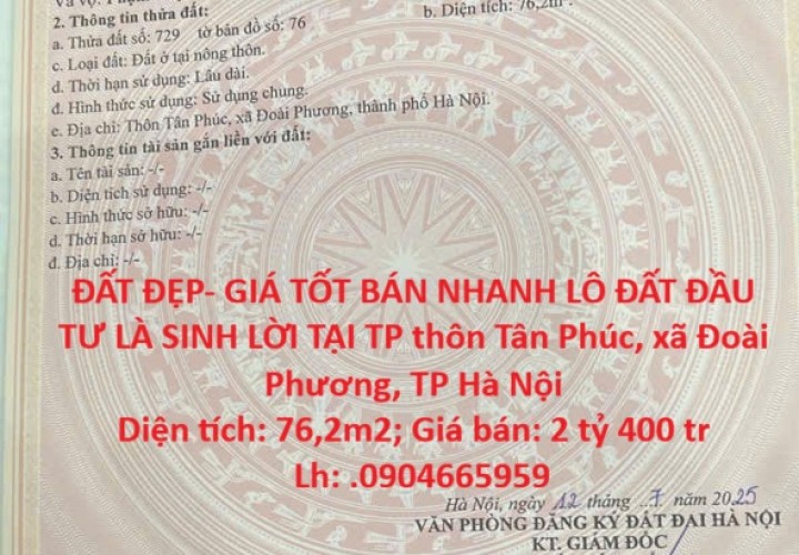 ĐẤT ĐẸP- GIÁ TỐT BÁN NHANH LÔ ĐẤT ĐẦU TƯ LÀ SINH LỜI TẠI TP xã Đoài Phương, TP Hà Nội