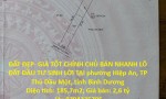 ĐẤT ĐẸP- GIÁ TỐT CHÍNH CHỦ BÁN NHANH LÔ ĐẤT ĐẦU TƯ SINH LỜI TẠI TP Thủ Dầu Một, tỉnh Bình Dương