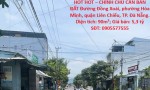 HOT HOT – CHÍNH CHỦ CẦN BÁN ĐẤT Đường Đồng Xoài, phường Hòa Minh, quận Liên Chiểu, TP. Đà Nẵng.