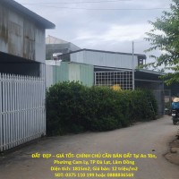 ĐẤT  ĐẸP – GIÁ TỐT- CHÍNH CHỦ CẦN BÁN ĐẤT Tại An Tôn, Phường Cam Ly, TP Đà Lạt, Lâm Đồng