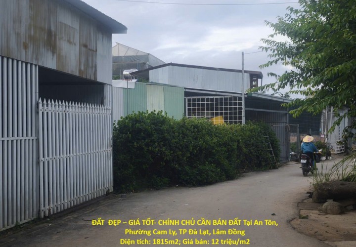 ĐẤT  ĐẸP – GIÁ TỐT- CHÍNH CHỦ CẦN BÁN ĐẤT Tại An Tôn, Phường Cam Ly, TP Đà Lạt, Lâm Đồng