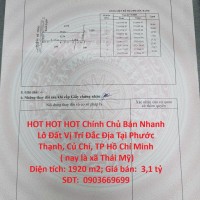 HOT HOT HOT Chính Chủ Bán Nhanh Lô Đất Vị Trí Đắc Địa Tại Phước Thạnh, Củ Chi, TP Hồ Chí Minh