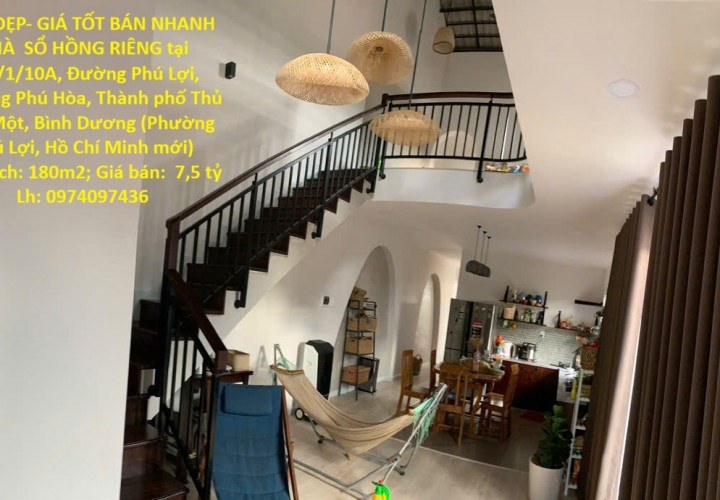 NHÀ ĐẸP- GIÁ TỐT BÁN NHANH NHÀ  SỔ HỒNG RIÊNG tại Thành phố Thủ Dầu Một, Bình Dương