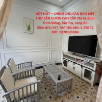 HOT HOT – CHÍNH CHỦ CẦN BÁN BIỆT THỰ SÂN VƯỜN CAO CẤP TẠI TÂN TRỤ, LONG AN