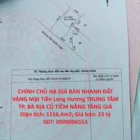 CHÍNH CHỦ HẠ GIÁ BÁN NHANH ĐẤT VÀNG Mặt Tiền Long Hương TRUNG TÂM TP. BÀ RỊA CŨ TIỀM NĂNG TĂNG GIÁ