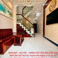 NHÀ ĐẸP – GIÁ TỐT – CHÍNH CHỦ CẦN BÁN GẤP CĂN NHÀ TẠI 167/10/2 Đ. Huỳnh Văn Nghệ, P.12, Q. Gò Vấp, TP.HCM