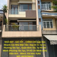 NHÀ ĐẸP - GIÁ TỐT _ CHÍNH CHỦ Cần Bán Nhanh Căn Nhà Mặt Tiền  Đẹp Vị Trí Tại Quận Bình Tân, TP HCM