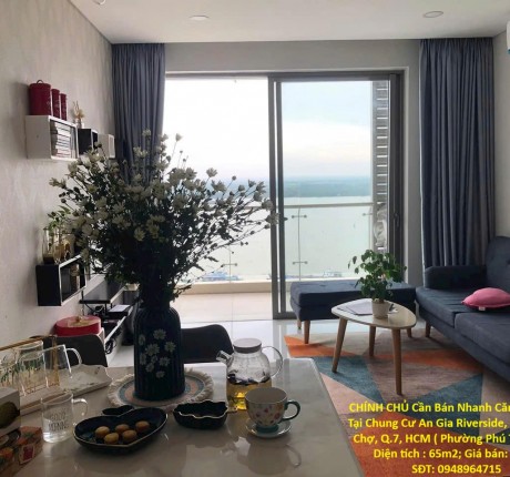 CHÍNH CHỦ Cần Bán Nhanh Căn Hộ 65m2 Tại Chung Cư An Gia Riverside, Số 1 Lê Thị Chợ, Q.7, HCM