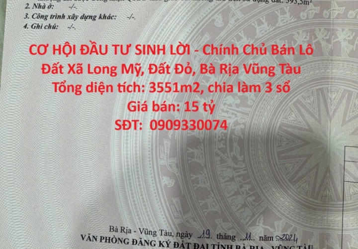 CƠ HỘI ĐẦU TƯ SINH LỜI - Chính Chủ Bán Lô Đất Xã Long Mỹ, Đất Đỏ, Bà Rịa Vũng Tàu