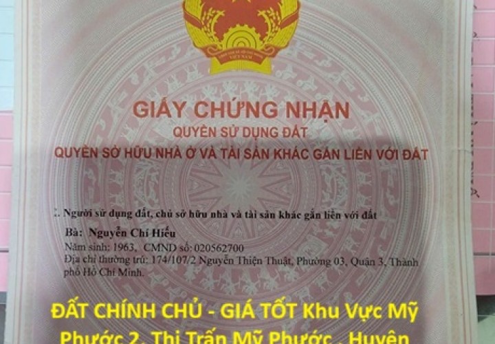 ĐẤT CHÍNH CHỦ - GIÁ TỐT Khu Vực Mỹ Phước 2, Thị Trấn Mỹ Phước , Huyện Bến Cát, Tỉnh Bình Dương