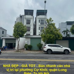 NHÀ ĐẸP - GIÁ TỐT - Bán nhanh căn nhà vị trí tại phường Cự Khối, quận Long Biên, Tp Hà Nội