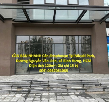 CẦN BÁN NHANH Căn Shophouse Tại Mizuki Park, Đường Nguyễn Văn Linh, xã Bình Hưng, HCM