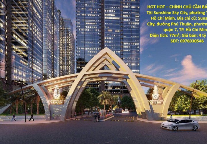 HOT HOT – CHÍNH CHỦ CẦN BÁN CĂN HỘ TẠI Sunshine Sky City, phường Tân Mỹ, TP. Hồ Chí Minh