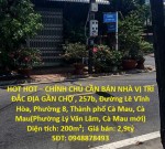 HOT HOT – CHÍNH CHỦ CẦN BÁN NHÀ VỊ TRÍ ĐẮC ĐỊA GẦN CHỢ , Phường 8, Thành phố Cà Mau,