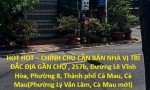 HOT HOT – CHÍNH CHỦ CẦN BÁN NHÀ VỊ TRÍ ĐẮC ĐỊA GẦN CHỢ , Phường 8, Thành phố Cà Mau,
