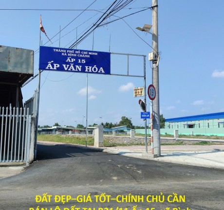 ĐẤT ĐẸP–GIÁ TỐT–CHÍNH CHỦ CẦN BÁN LÔ ĐẤT TẠI Ấp 15, xã Bình Chánh, huyện Bình Chánh TP.HCM
