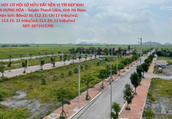 HOT HOT CƠ HỘI SỞ HỮU ĐẤT NỀN VỊ TRÍ ĐẸP KHU ĐÔ THỊ HƯNG HÒA – huyện Thanh Liêm, tỉnh Hà Nam