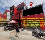 CHÍNH CHỦ BÁN NHANH ĐẤT MẶT TIỀN QUỐC LỘ 22 ĐANG KINH DOANH – Phường TRẢNG BÀNG, TÂY NINH