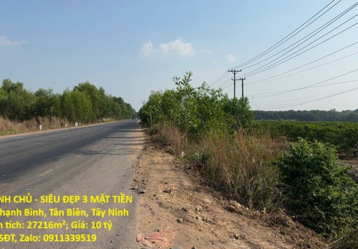 ĐẤT CHÍNH CHỦ - SIÊU ĐẸP 3 MẶT TIỀN Tại Xã Thạnh Bình, Tân Biên, Tây Ninh
