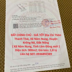 ĐẤT CHÍNH CHỦ - GIÁ TỐT Địa Chỉ Thôn Thanh Thái, Xã Nâm Nung, Huyện Krông Nô, Đắk Nông