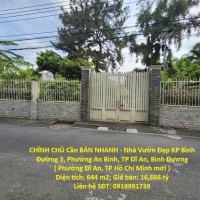 CHÍNH CHỦ Cần BÁN NHANH - Nhà Vườn Đẹp KP Bình Đường 3, Phường An Bình, TP Dĩ An, Bình Dương