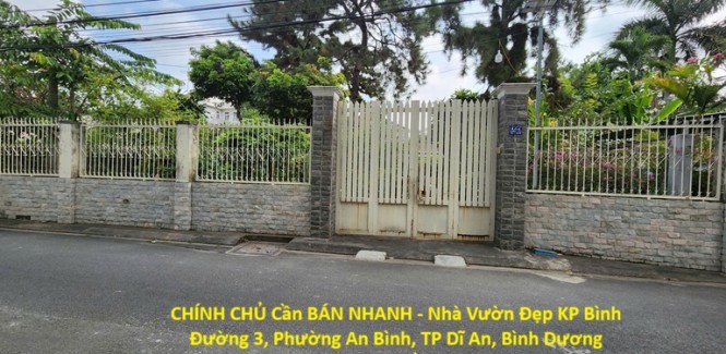 CHÍNH CHỦ Cần BÁN NHANH - Nhà Vườn Đẹp KP Bình Đường 3, Phường An Bình, TP Dĩ An, Bình Dương
