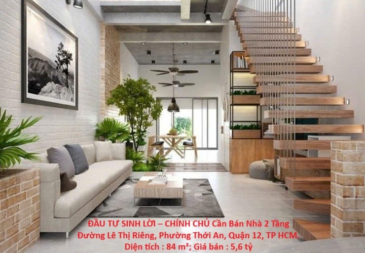 ĐẦU TƯ SINH LỜI – CHÍNH CHỦ Cần Bán Nhà 2 Tầng Đường Lê Thị Riêng, Phường Thới An, Quận 12, TP HCM.
