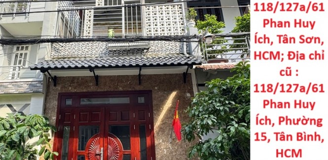 NHÀ ĐẸP – GIÁ TỐT – CHÍNH CHỦ CẦN BÁN NHANH TẠI 118/127a/61 Phan Huy Ích, Tân Sơn, HCM