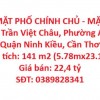 NHÀ MẶT PHỐ CHÍNH CHỦ - MẶT TIỀN Đường Trần Việt Châu, Phường An Hòa, Quận Ninh Kiều, Cần Thơ