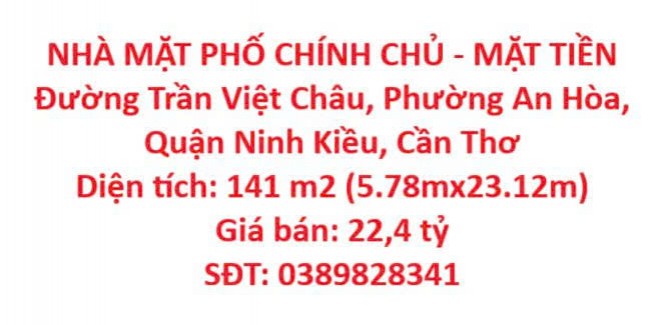 NHÀ MẶT PHỐ CHÍNH CHỦ - MẶT TIỀN Đường Trần Việt Châu, Phường An Hòa, Quận Ninh Kiều, Cần Thơ