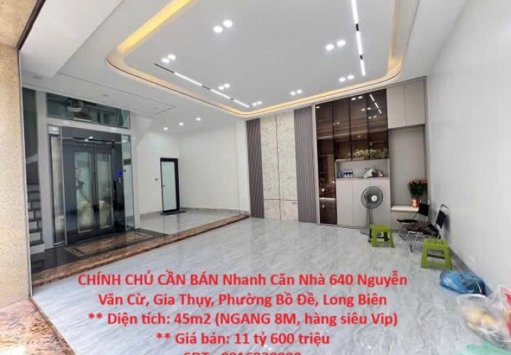 CHÍNH CHỦ CẦN BÁN Nhanh Căn Nhà 640 Nguyễn Văn Cừ, Gia Thụy, Phường Bồ Đề, Long Biên