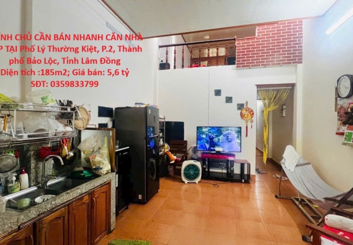 CHÍNH CHỦ CẦN BÁN NHANH CĂN NHÀ ĐẸP TẠI Phố Lý Thường Kiệt, P.2, Thành phố Bảo Lộc, Tỉnh Lâm Đồng