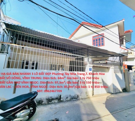 HOT HOT – CHÍNH CHỦ HẠ GIÁ BÁN NHANH 3 LÔ ĐẤT ĐẸP – Phường Tây Nha Trang, T. Khánh Hòa