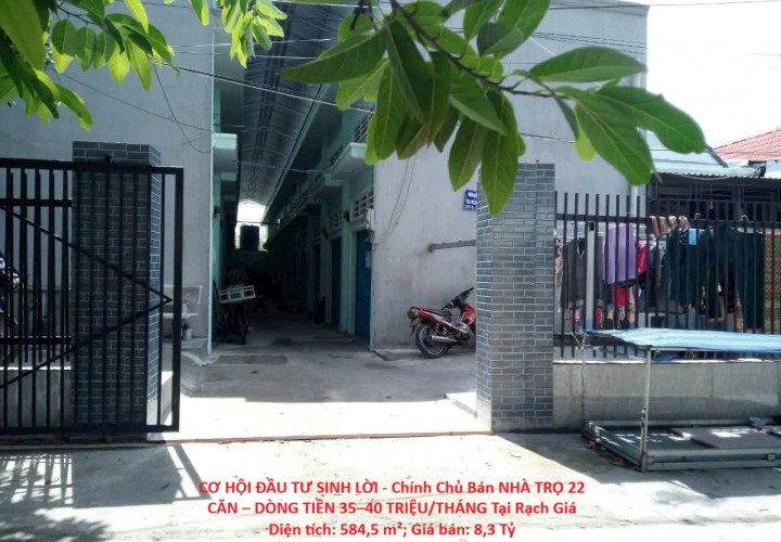 CƠ HỘI ĐẦU TƯ SINH LỜI - Chính Chủ Bán NHÀ TRỌ 22 CĂN – DÒNG TIỀN 35–40 TRIỆU/THÁNG Tại Rạch Giá
