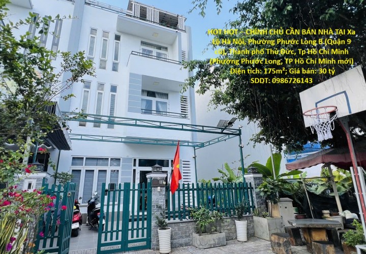 HOT HOT – CHÍNH CHỦ CẦN BÁN NHÀ TẠI Phường Phước Long B (Quận 9 cũ), Thành phố Thủ Đức, Tp Hồ Chí Minh