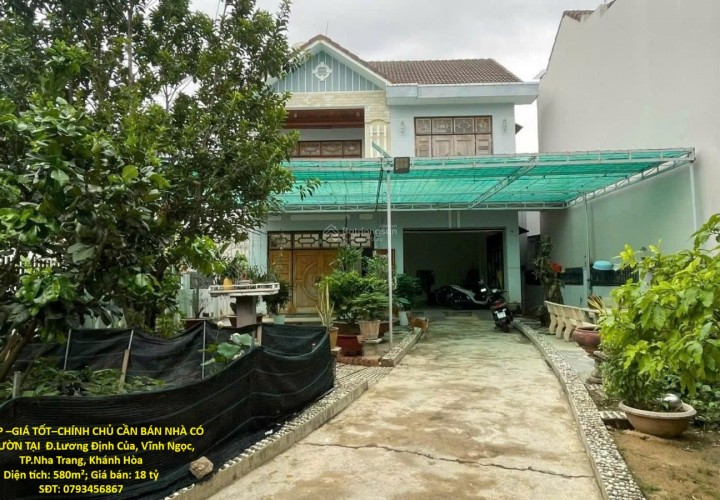 NHÀ ĐẸP –GIÁ TỐT–CHÍNH CHỦ CẦN BÁN NHÀ CÓ SÂN VƯỜN TẠI  Đ.Lương Định Của, Vĩnh Ngọc, TP.Nha Trang, Khánh Hòa