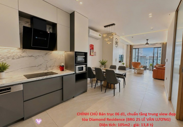 CHÍNH CHỦ Bán trục 06 d1, chuẩn tầng trung view đẹp tòa Diamond Residence (BRG 25 LÊ VĂN LƯƠNG)