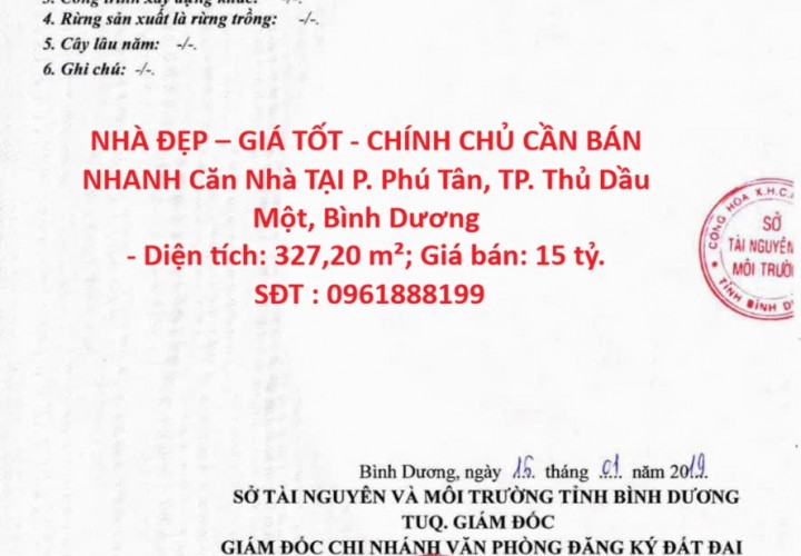 NHÀ ĐẸP – GIÁ TỐT - CHÍNH CHỦ CẦN BÁN NHANH Căn Nhà TẠI P. Phú Tân, TP. Thủ Dầu Một, Bình Dương