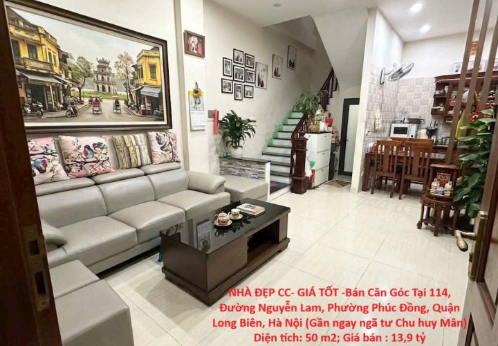 NHÀ ĐẸP CC- GIÁ TỐT -Bán Căn Góc Tại 114, Đường Nguyễn Lam, Phường Phúc Đồng, Quận Long Biên, Hà Nội (Gần ngay ngã tư Chu huy Mân)