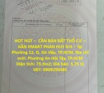 HOT HOT –  CẦN BÁN ĐẤT THỔ CƯ – GẦN EMART PHAN HUY ÍCH – Tại Phường 12, Q. Gò Vấp, TP.HCM