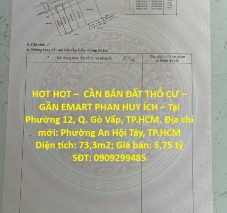 HOT HOT – CẦN BÁN ĐẤT THỔ CƯ – GẦN EMART PHAN HUY ÍCH – Tại Phường 12, Q. Gò Vấp, TP.HCM