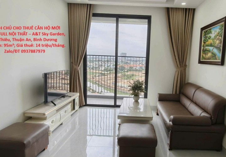 CHÍNH CHỦ CHO THUÊ CĂN HỘ MỚI TINH – FULL NỘI THẤT – A&T Sky Garden, Lái Thiêu, Thuận An, Bình Dương