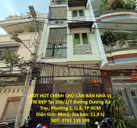 HOT HOT CHÍNH CHỦ CẦN BÁN NHÀ VỊ TRÍ ĐẸP Tại 109/1/7 đường Dương Bá Trạc, Phường 1, Q.8, TP HCM