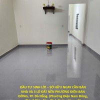 ĐẦU TƯ SINH LỜI – SỞ HỮU NGAY CẦN BÁN NHÀ VÀ 3 LÔ ĐẤT NỀN PHƯỜNG ĐIỆN BÀN ĐÔNG, TP. Đà Nẵng