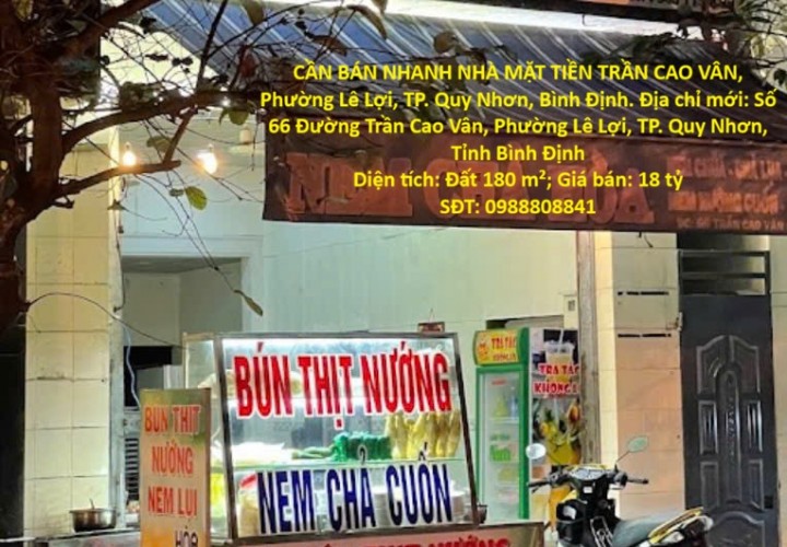 ĐẤT ĐẸP – GIÁ TỐT - CẦN BÁN NHANH NHÀ MẶT TIỀN TRẦN CAO VÂN, Phường Lê Lợi, TP. Quy Nhơn, Bình Định