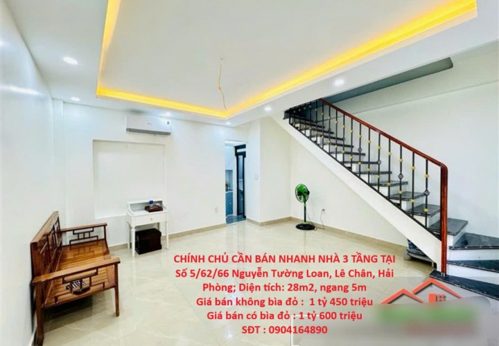 CHÍNH CHỦ CẦN BÁN NHANH NHÀ 3 TẦNG TẠI Số 5/62/66 Nguyễn Tường Loan, Lê Chân, Hải Phòng